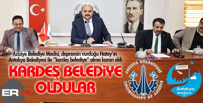 Aziziye Belediyesi’nden ‘Kardeş Belediye’ kararı