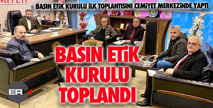 Basın Etik Kurulu ilk toplantısını yaptı…