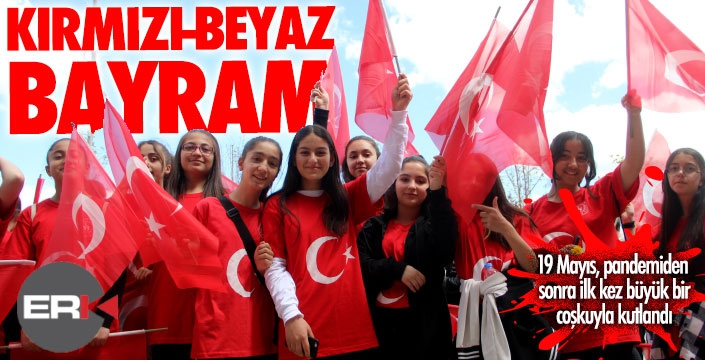 Erzurum'da 19 Mayıs coşkusu...