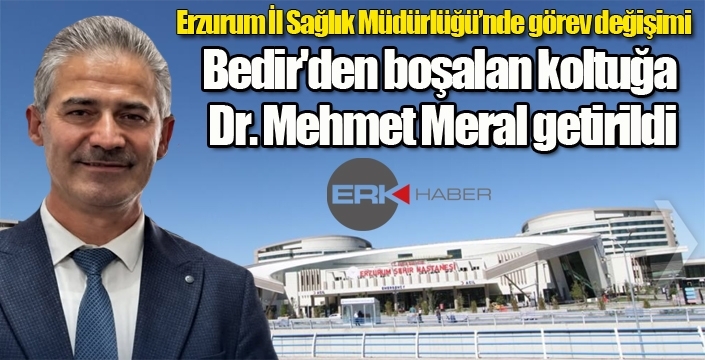 Erzurum İl Sağlık Müdürlüğü'nde görev değişimi...