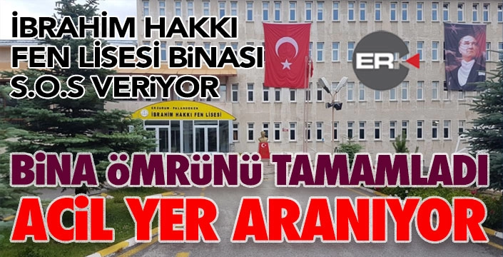 İbrahim Hakkı Fen Lisesi'nde bina sorunu...